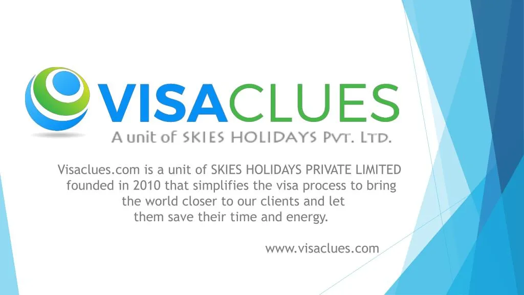 visaclues com is a unit of skies holidays private