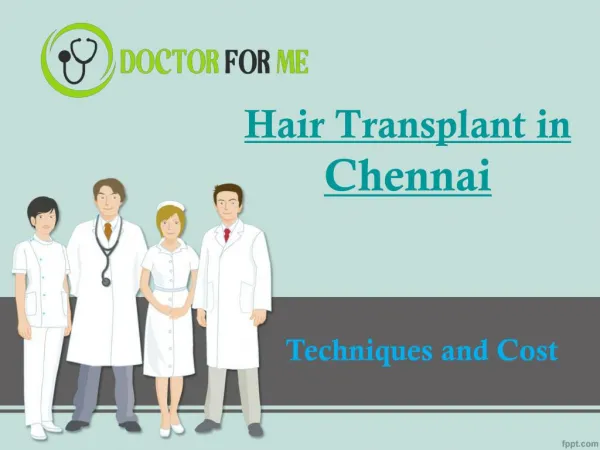 Hair Transplant in Chennai Cost and Techniques