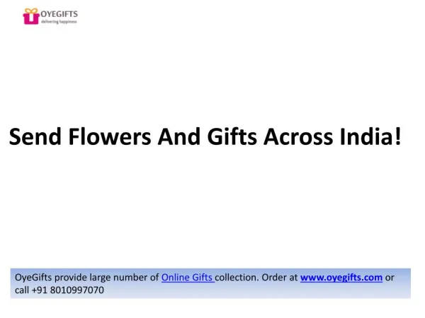 Send Flowers And gifts Across India!