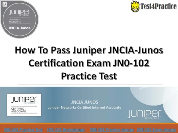 JN0-102 Practice Test Pass Juniper JN0-102 Exam Easily With Test4practice