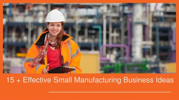 15 Effective Small Manufacturing Business Ideas