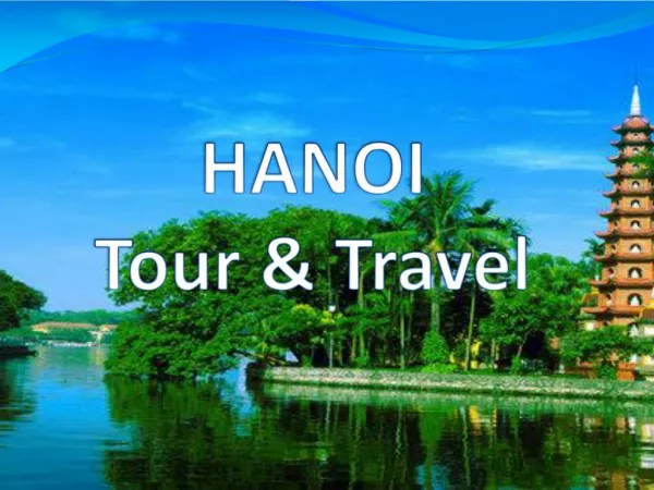 Top Hanoi Tours and Travels Agency