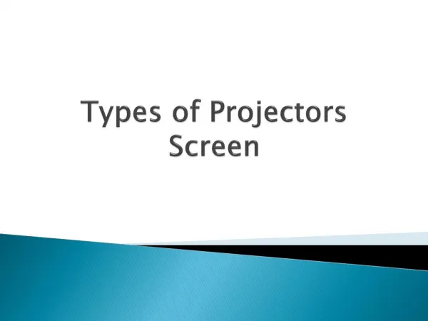 Types of Projectors Screen