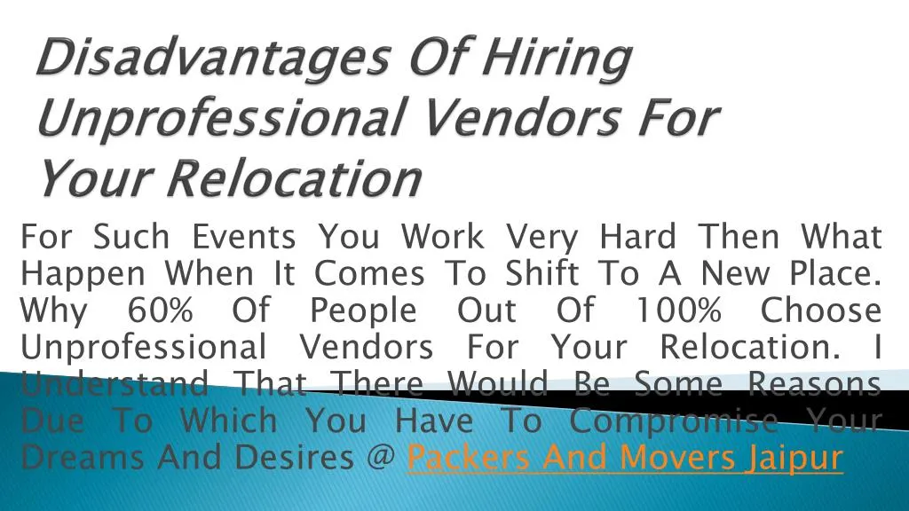 disadvantages of hiring unprofessional vendors for your relocation