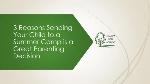 3 Reasons Sending Your Child to a Summer Camp is a Great Parenting Decision