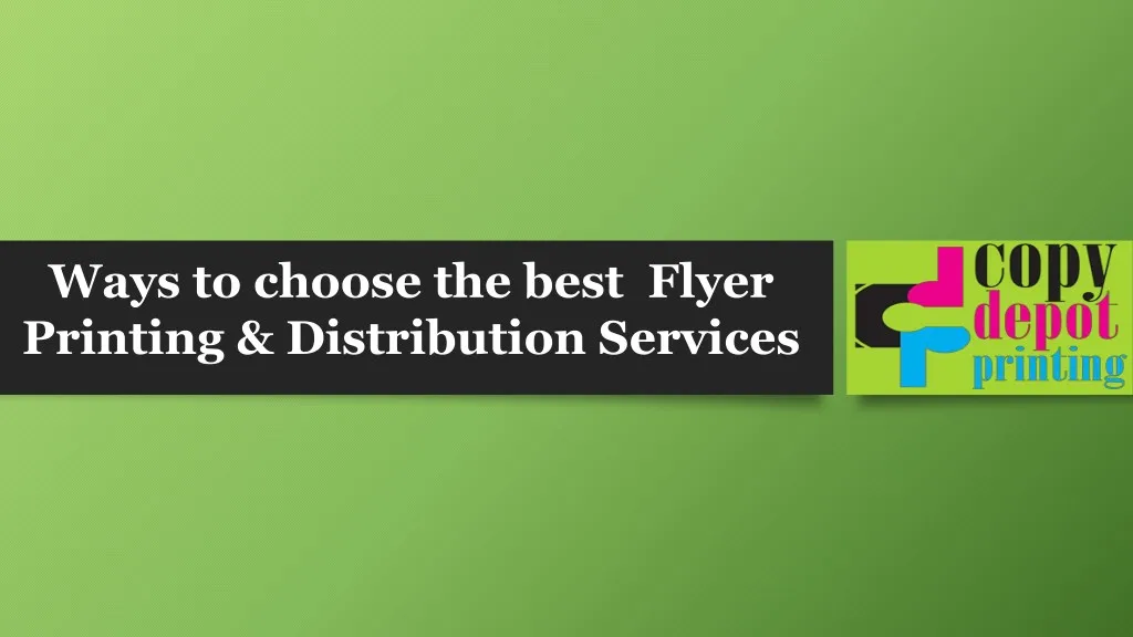 ways to choose the best flyer printing