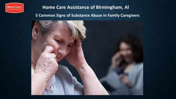 5 Common Signs of Substance Abuse in Family Caregivers