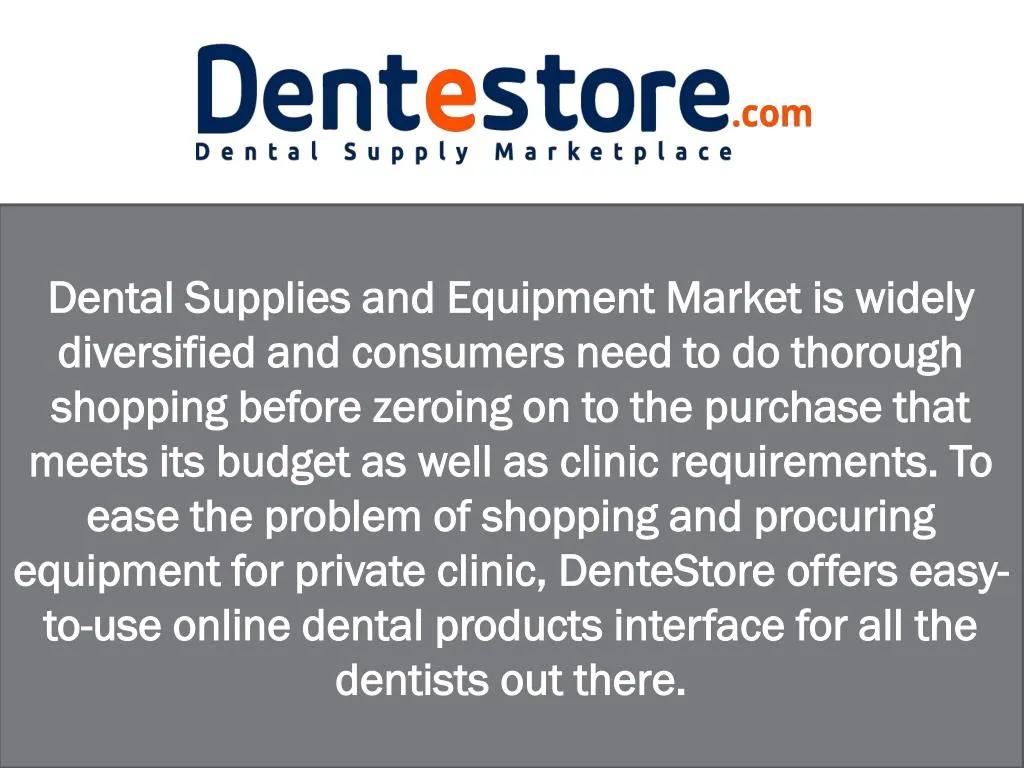 dental supplies and equipment market is widely