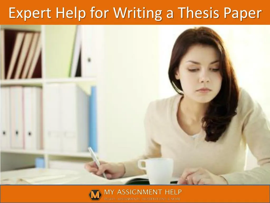 expert help for writing a thesis paper