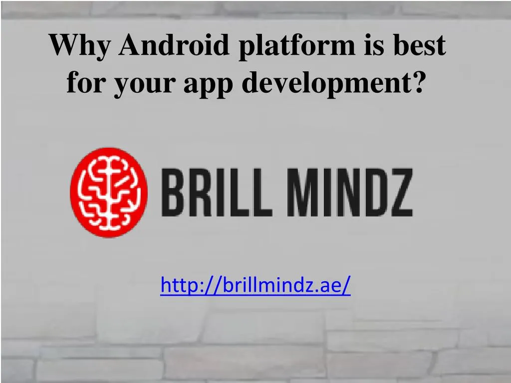 why android platform is best for your app development