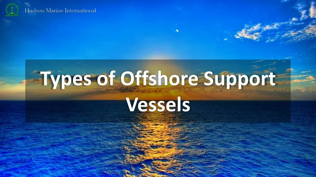 types of offshore support vessels