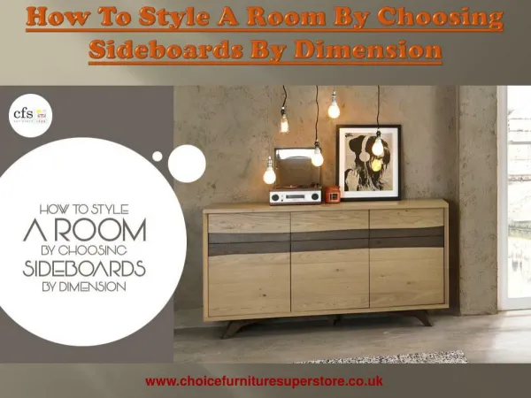 How To Style A Room By Choosing Sideboards By Dimension
