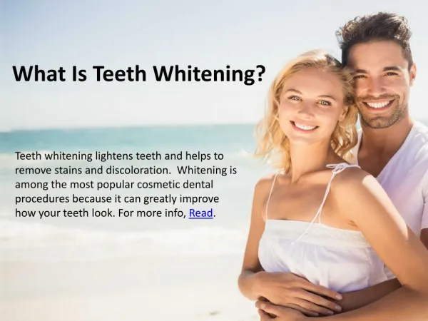 What Is Teeth Whitening?