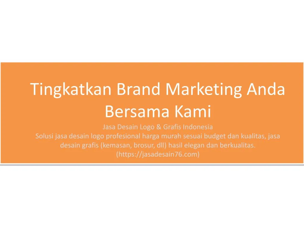 tingkatkan brand marketing anda bersama kami jasa