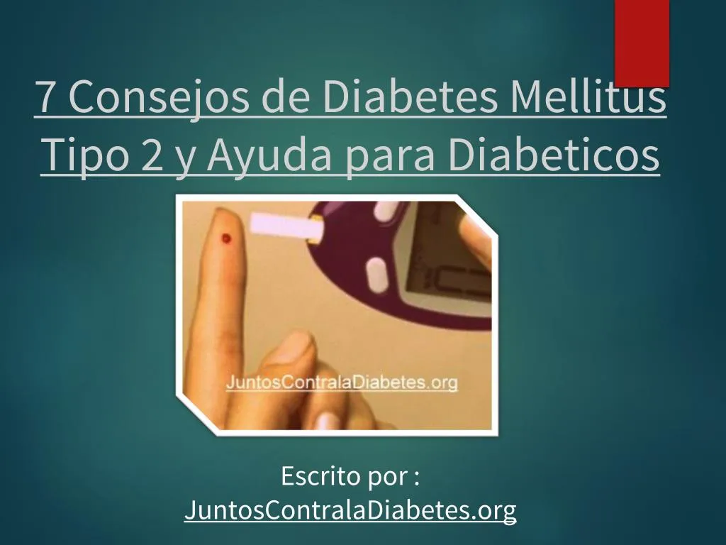 7 consejos de diabetes mellitus tipo 2 y ayuda para diabeticos