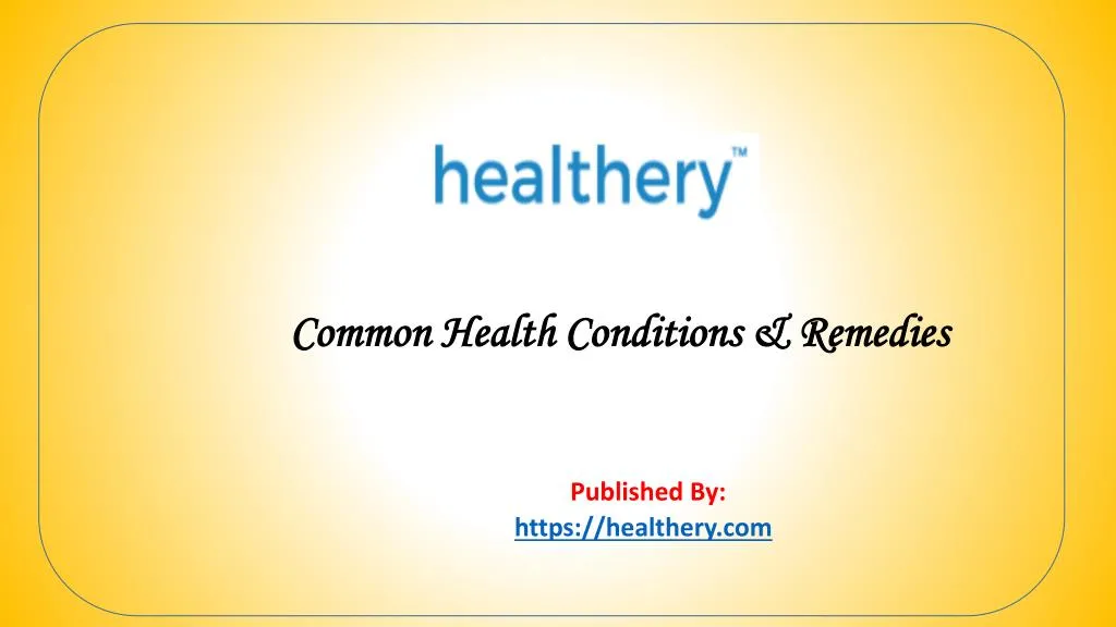 common health conditions remedies published