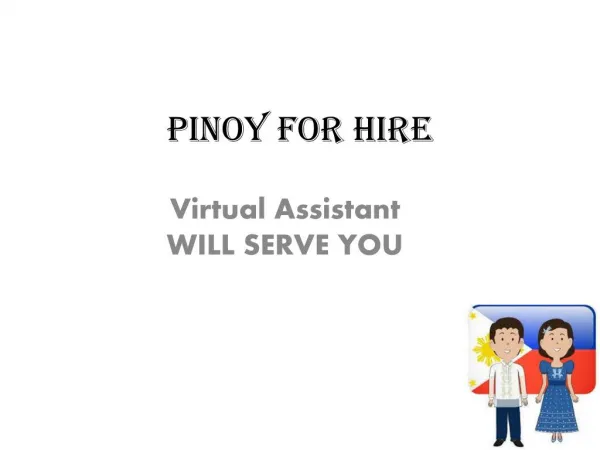 Pinoy for Hire Virtual Assistant Will Serve You