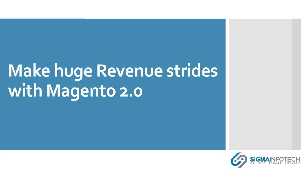 make huge revenue strides with magento 2 0