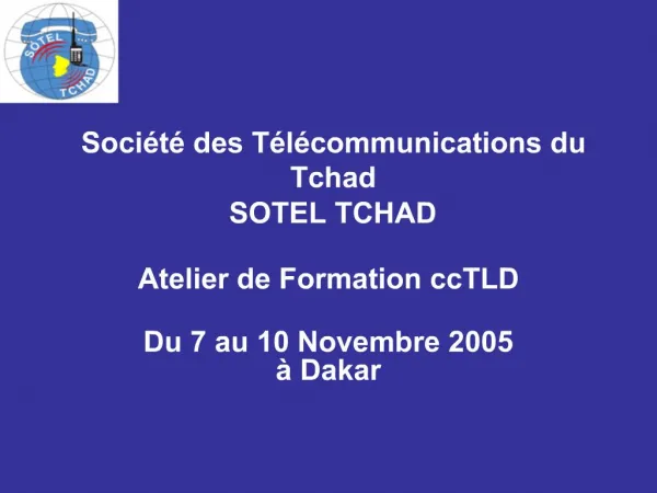 Soci t des T l communications du Tchad SOTEL TCHAD