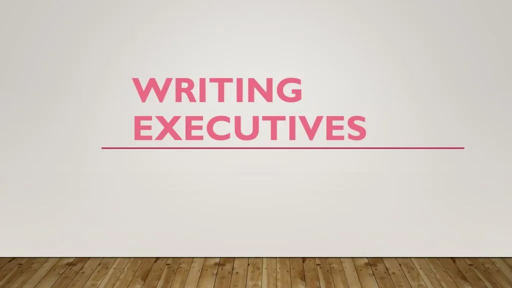 writing executives