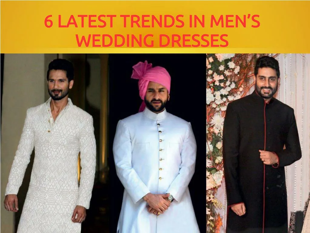 6 latest trends in men s wedding dresses