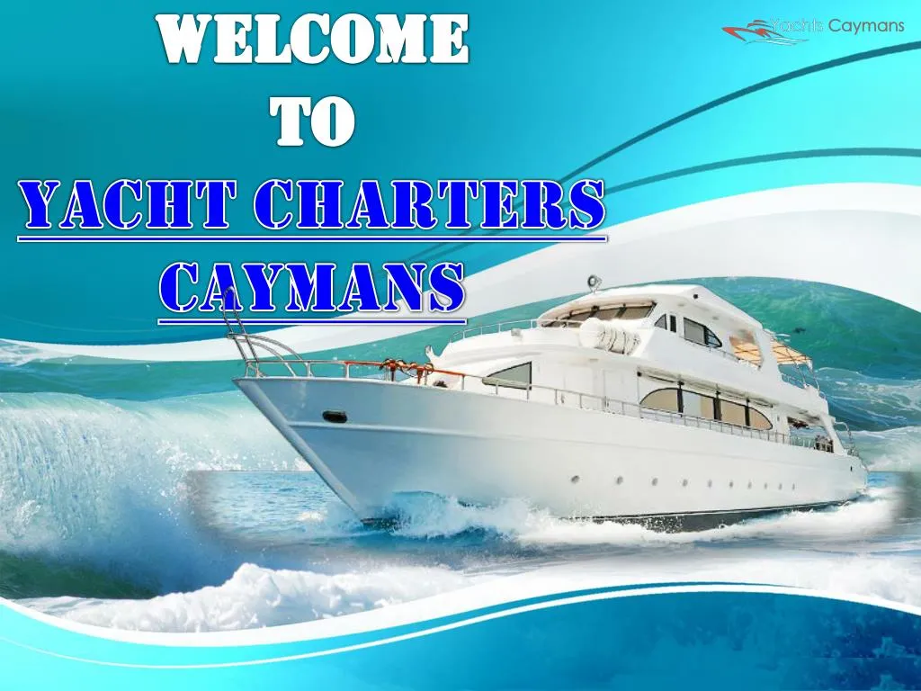 wel come to yacht charters caymans