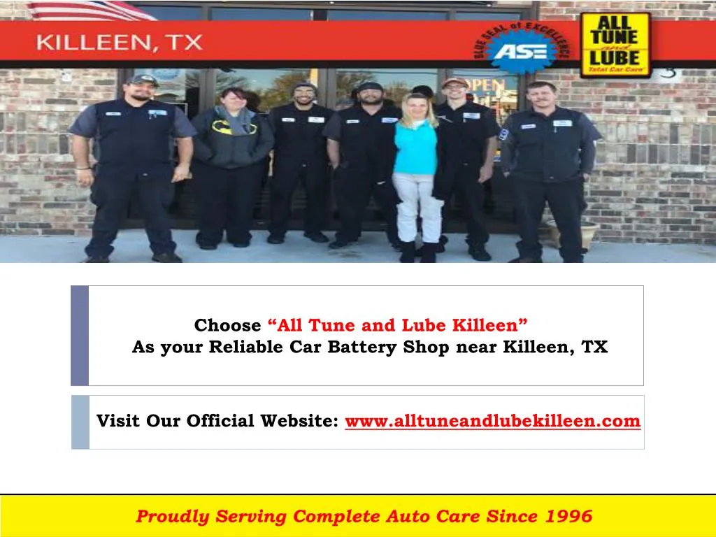 choose all tune and lube killeen as your reliable car battery shop near killeen tx
