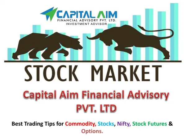 stock and commodity Tips | Capital Aim