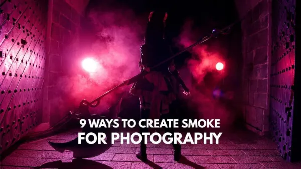 9 Ways to Create Smoke for Photography