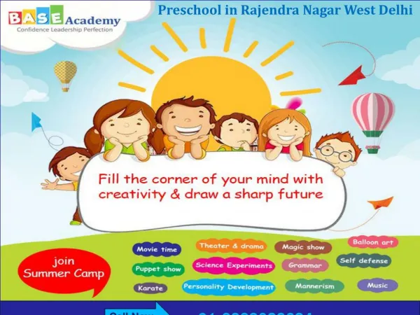 Call @ 91-8383028624 for Preschool in rajendra nagar west delhi