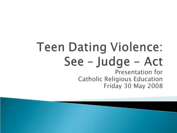 Teen Dating Violence: See Judge - Act
