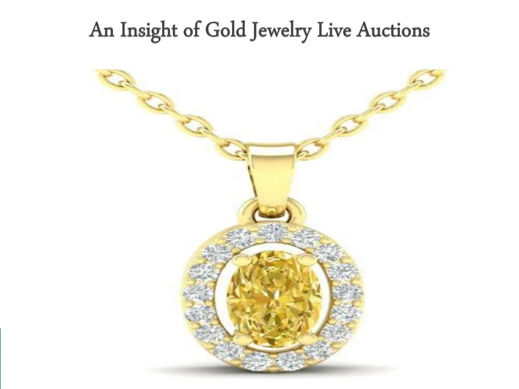 an insight of gold jewelry live auctions