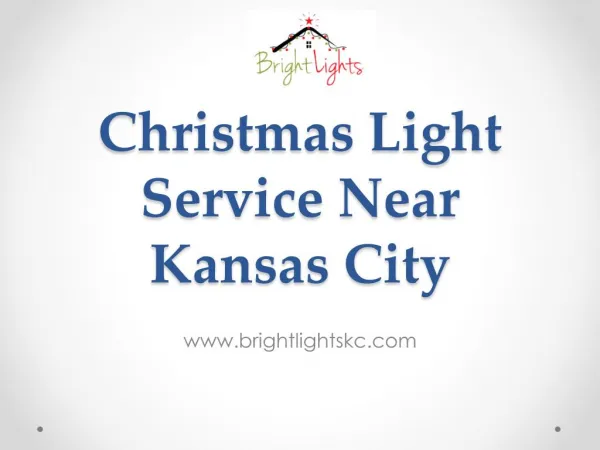 Christmas Light Service Near Kansas City - www.brightlightskc.com