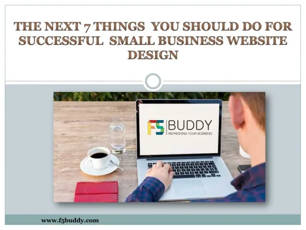 The Next 7 Things You Should Do For Small Business Website Design Success