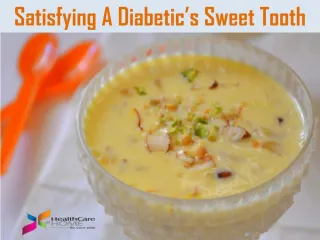 Satisfying a Diabetic’s Sweet Tooth - slide 1