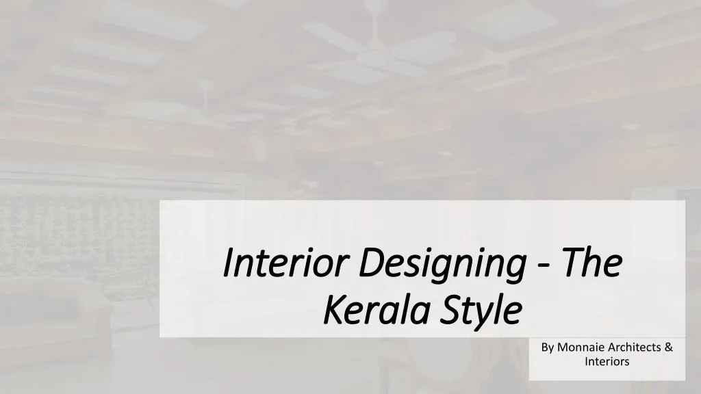interior designing the kerala style