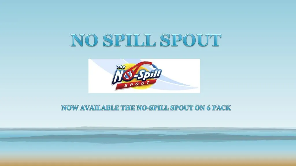 no spill spout