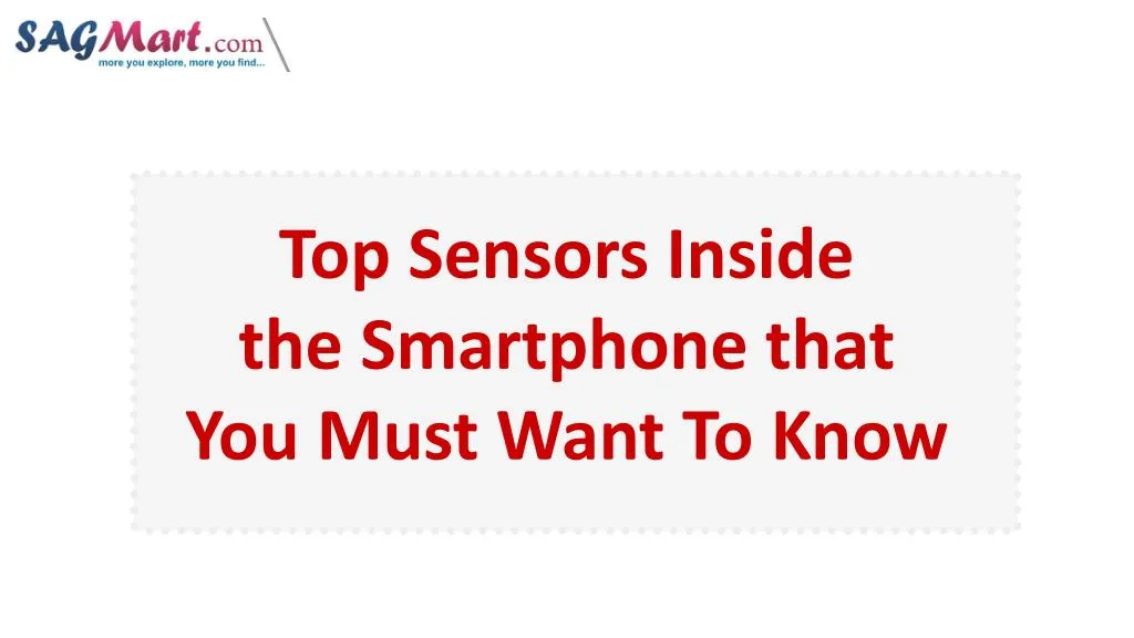 top sensors inside the smartphone that you must