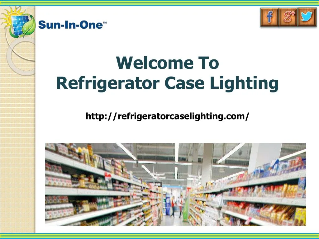 welcome to refrigerator case lighting