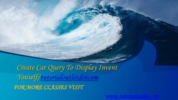 Create Car Query To Display Invent Youself/tutorialoutletdotcom