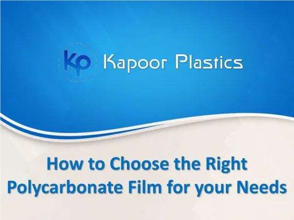How to Choose the Right Polycarbonate Film for your Needs