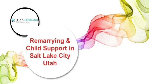 Remarrying & Child Support in Salt Lake City Utah