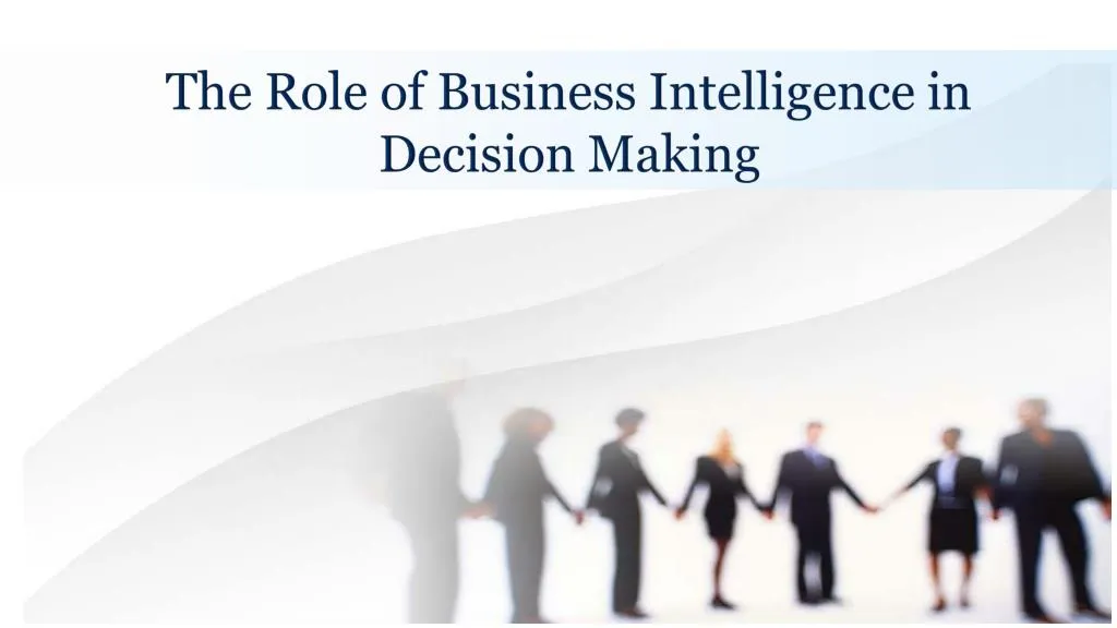 the role of business intelligence in decision making