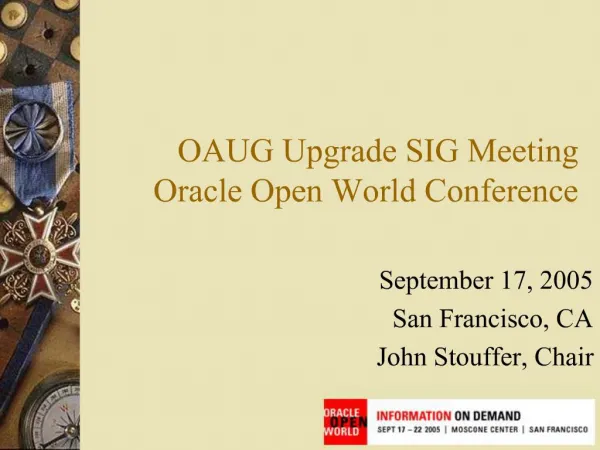 OAUG Upgrade SIG Meeting Oracle Open World Conference