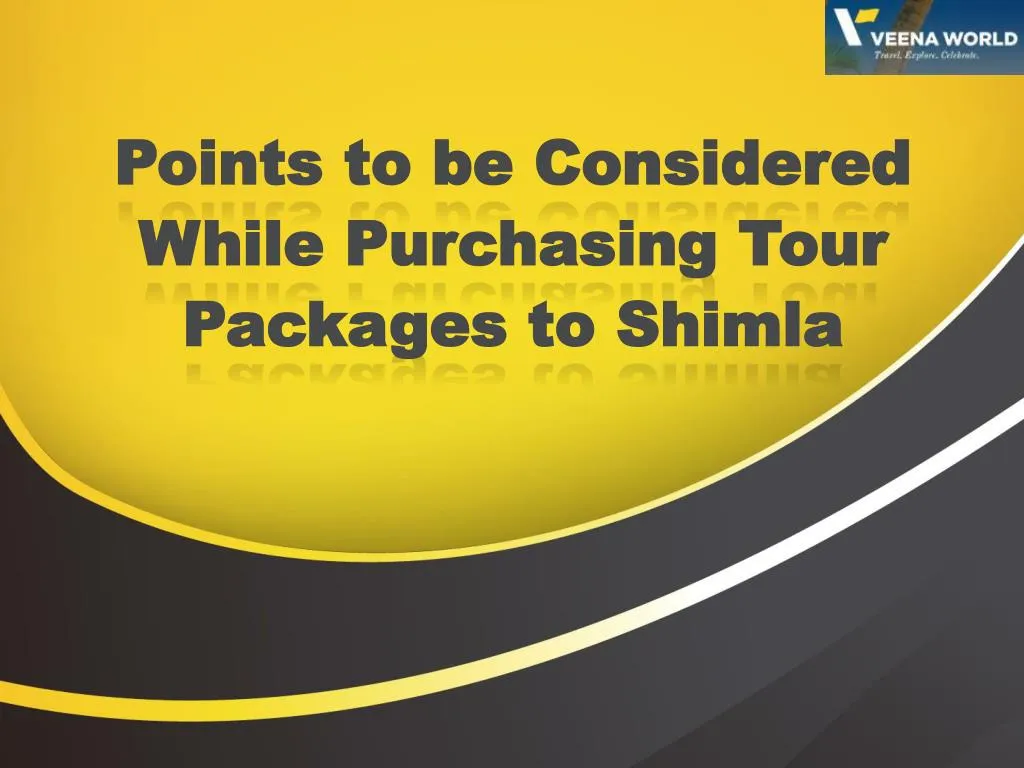 points to be considered while purchasing tour packages to shimla