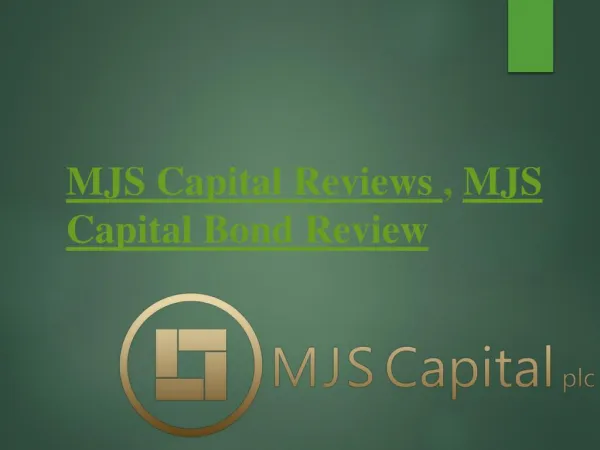 MJS Capital Management, MJS Capital Bond Review