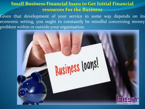Small Business Financial loans to Get Initial Financial resources For the Business
