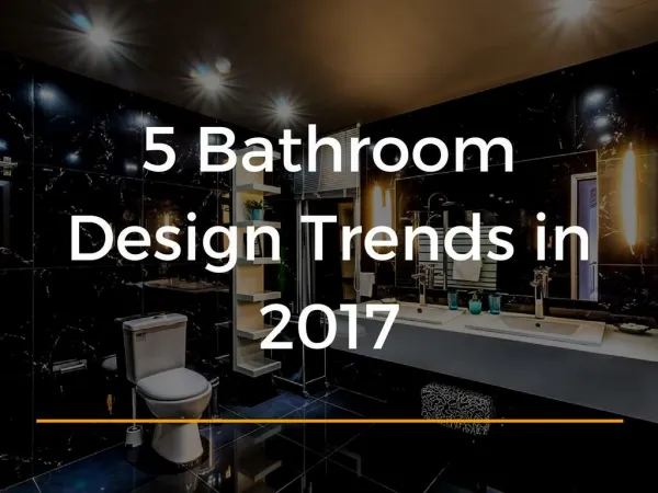 5 Bathroom Design Trends in 2017 | Newtoninex