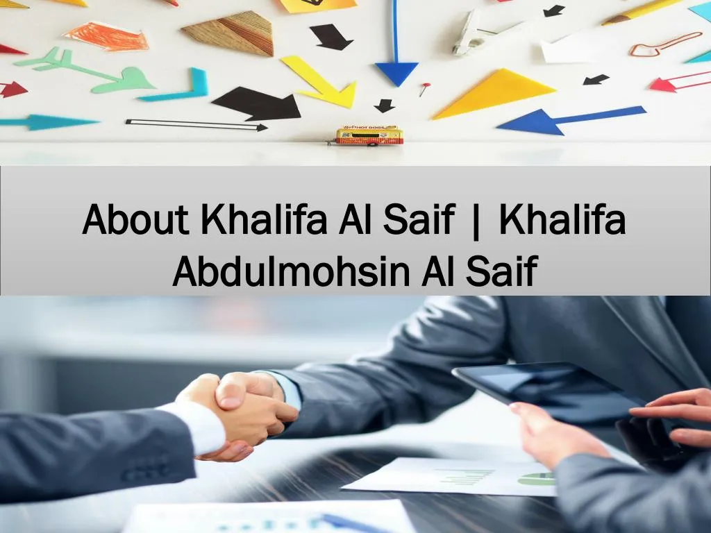 about khalifa al saif khalifa abdulmohsin al saif