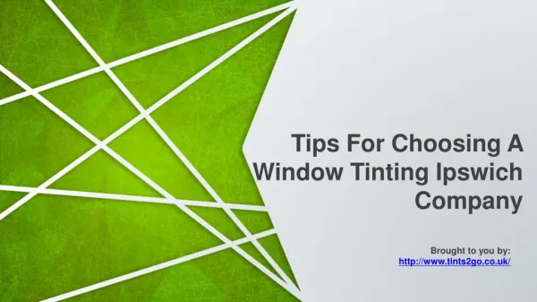 Tips For Choosing A Window Tinting Ipswich Company